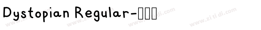Dystopian Regular字体转换